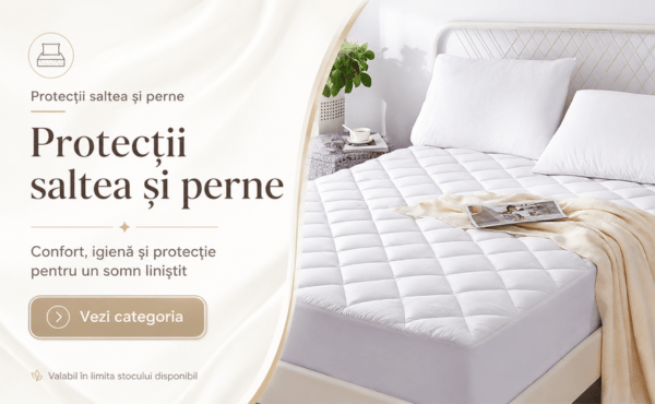 Protectii saltea si perna